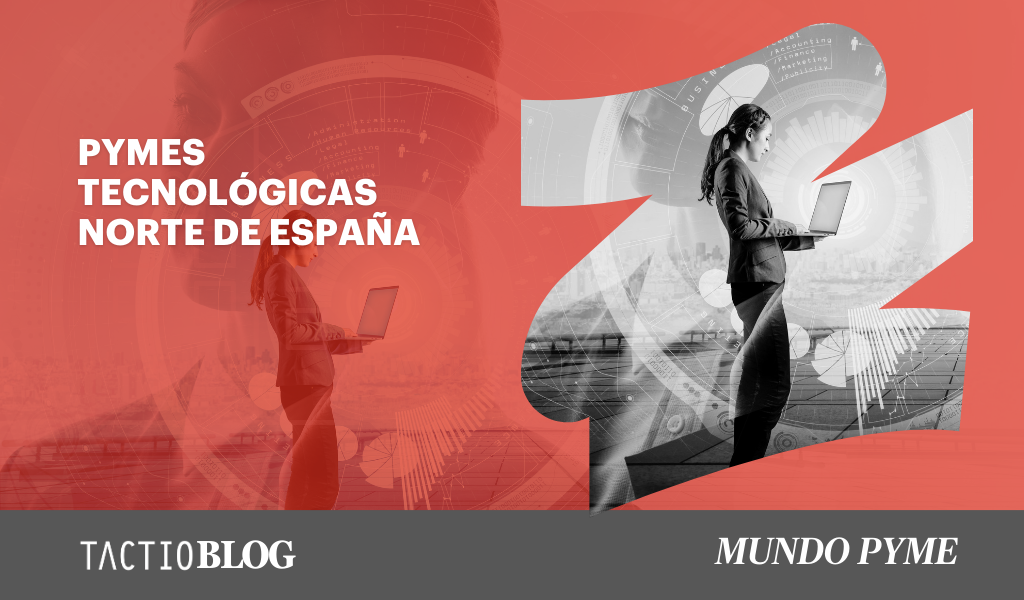 pymes tecnológicas norte de españa